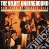 Velvet Underground (The) - New York Rehearsal 1966 cd