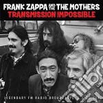 Frank Zappa And The Mothers Of Invention - Transmission Impossible (3 Cd)