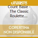 Count Basie - The Classic Roulette Collection 1958-1959 (4 Cd) cd musicale di Count Basie