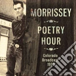 Morrissey - Poetry Hour: Colorado Broadcast 1992 cd