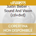 Justin Bieber - Sound And Vision (cd+dvd)