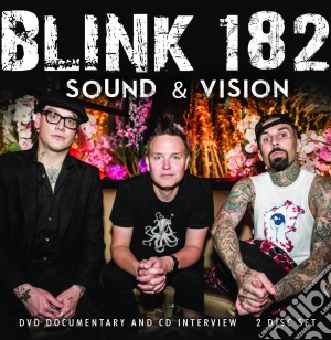 Blink-182 - Sound And Vision (Cd+Dvd) cd musicale di Blink 182