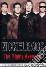 (Music Dvd) Nickelback - The Mighty Avengers cd
