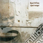 Band Of Pain - Que Amiga? cd