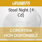 Steel Night (4 Cd) cd