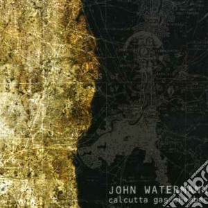 John Watermann - Calcutta Gas Chamber cd musicale di John Watermann