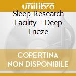 Sleep Research Facility - Deep Frieze