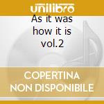 As it was how it is vol.2 cd