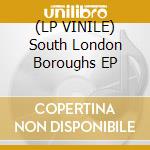 (LP VINILE) South London Boroughs EP cd