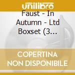Faust - In Autumn - Ltd Boxset (3 Cd+Dvd) cd