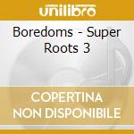 Boredoms - Super Roots 3 cd