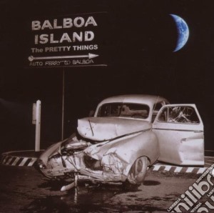 Pretty Things (The) - Balboa Island cd musicale di PRETTY THINGS