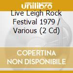 Live Leigh Rock Festival 1979 / Various (2 Cd) cd