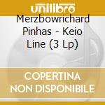 Merzbowrichard Pinhas - Keio Line (3 Lp) cd musicale di Merzbowrichard Pinhas