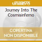 Journey Into The Cosmisinferno cd