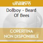 Dollboy - Beard Of Bees cd