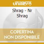 Shrag - Nr Shrag cd