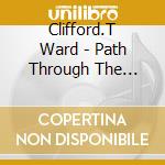 Clifford.T Ward - Path Through The Forest cd
