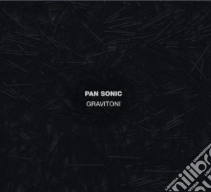 Pan Sonic - Gravitoni cd musicale di Sonic Pan