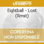 Eightball - Lost (Rmst) cd