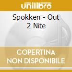 Spokken - Out 2 Nite cd
