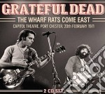 Grateful Dead (The) - The Wharf Rats Come East (2 Cd)