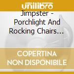 Jimpster - Porchlight And Rocking Chairs Remixes Pt. 1 (12