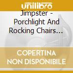Jimpster - Porchlight And Rocking Chairs Remixes Pt. 1 (12') cd