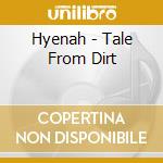 Hyenah - Tale From Dirt