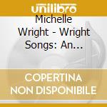 Michelle Wright - Wright Songs: An Acoustic Event cd