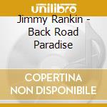 Jimmy Rankin - Back Road Paradise cd