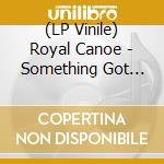 (LP Vinile) Royal Canoe - Something Got Lost Between Here And There (2 Lp) lp vinile di Royal Canoe