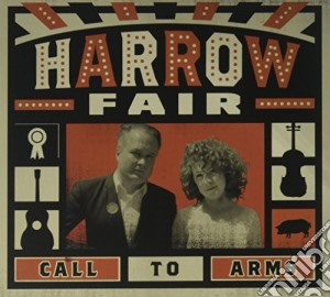 Harrow Fair - Call To Arms cd musicale di Harrow Fair