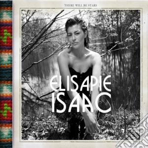 Elis Apie Isaac - There Will Be Stars cd musicale di Isaac Elis Apie