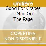 Good For Grapes - Man On The Page cd