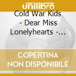 Cold War Kids - Dear Miss Lonelyhearts - Cold