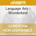 Language Arts - Wonderkind cd