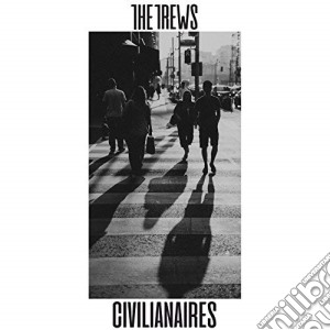Trews (The) - Civilianaires cd musicale di Trews (The)