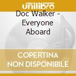 Doc Walker - Everyone Aboard cd