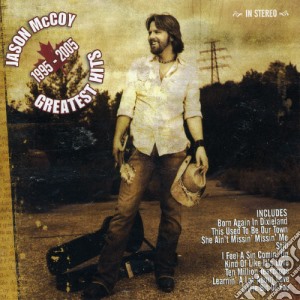 Jason Mccoy - Greatest Hits 1995-2005 cd musicale di Jason Mccoy