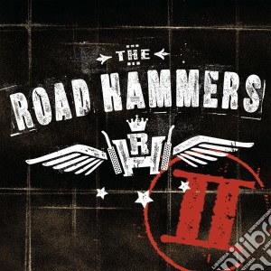 Road Hammers - Road Hammers Ii cd musicale di Road Hammers