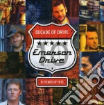 Emerson Drive - Decade Of Drive: Hits cd
