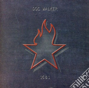 Doc Walker - 16 & 1 cd musicale di Doc Walker