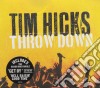 Tim Hicks - Throw Down cd