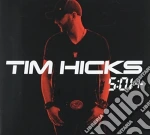 Tim Hicks - 5:01+ cd