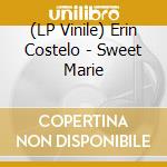 (LP Vinile) Erin Costelo - Sweet Marie vinile