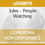 Jules - People Watching cd