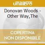 Donovan Woods - Other Way,The cd