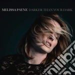 Melissa Payne - Darker Than Your Dark cd