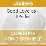 Good Lovelies - B-Sides cd